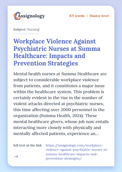 Workplace Violence Against Psychiatric Nurses at Summa Healthcare: Impacts and Prevention Strategies - Essay Preview
