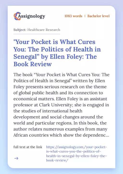 "Your Pocket is What Cures You: The Politics of Health in Senegal” by Ellen Foley: The Book Review - Essay Preview